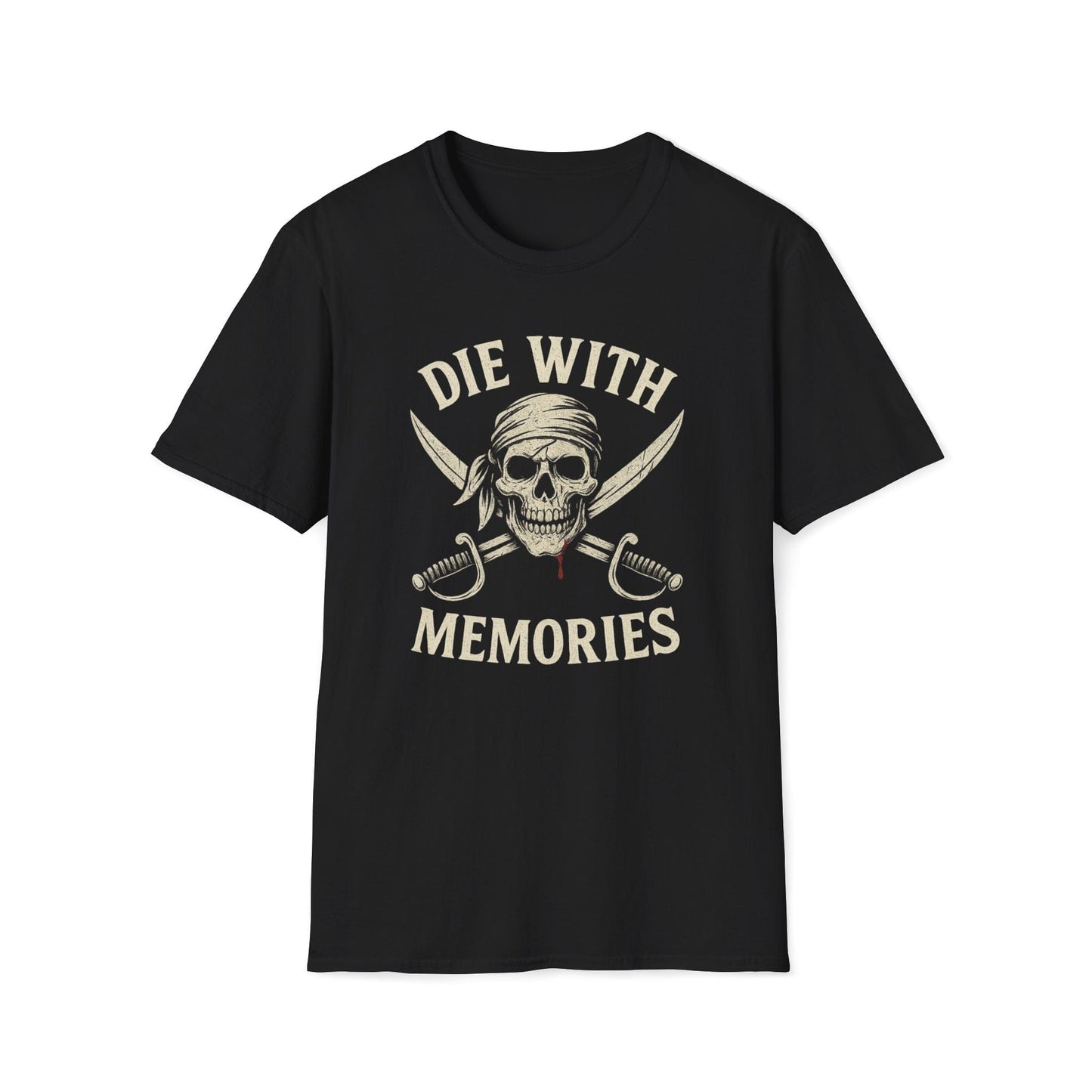 Die With Memories T-Shirt