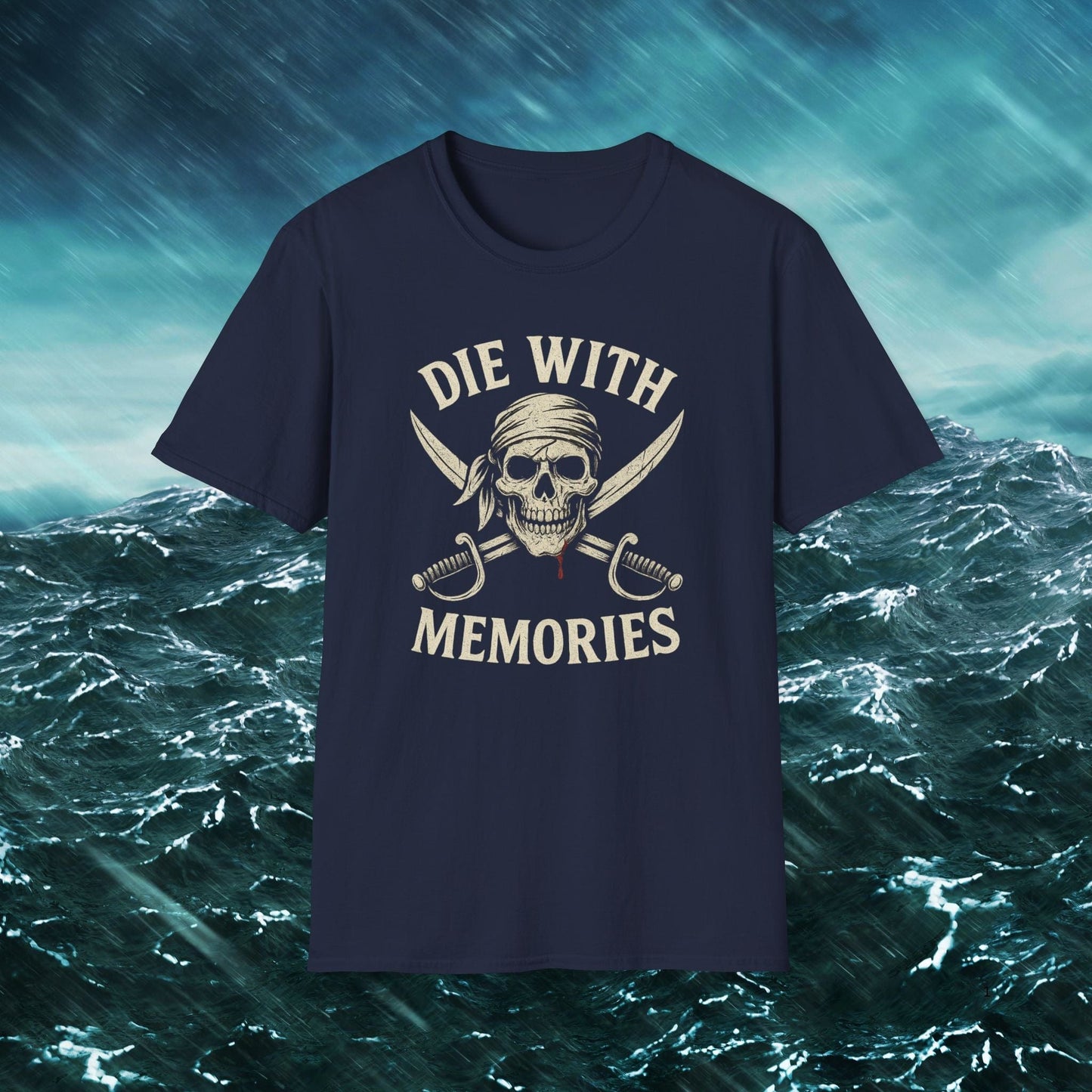 Die With Memories T-Shirt