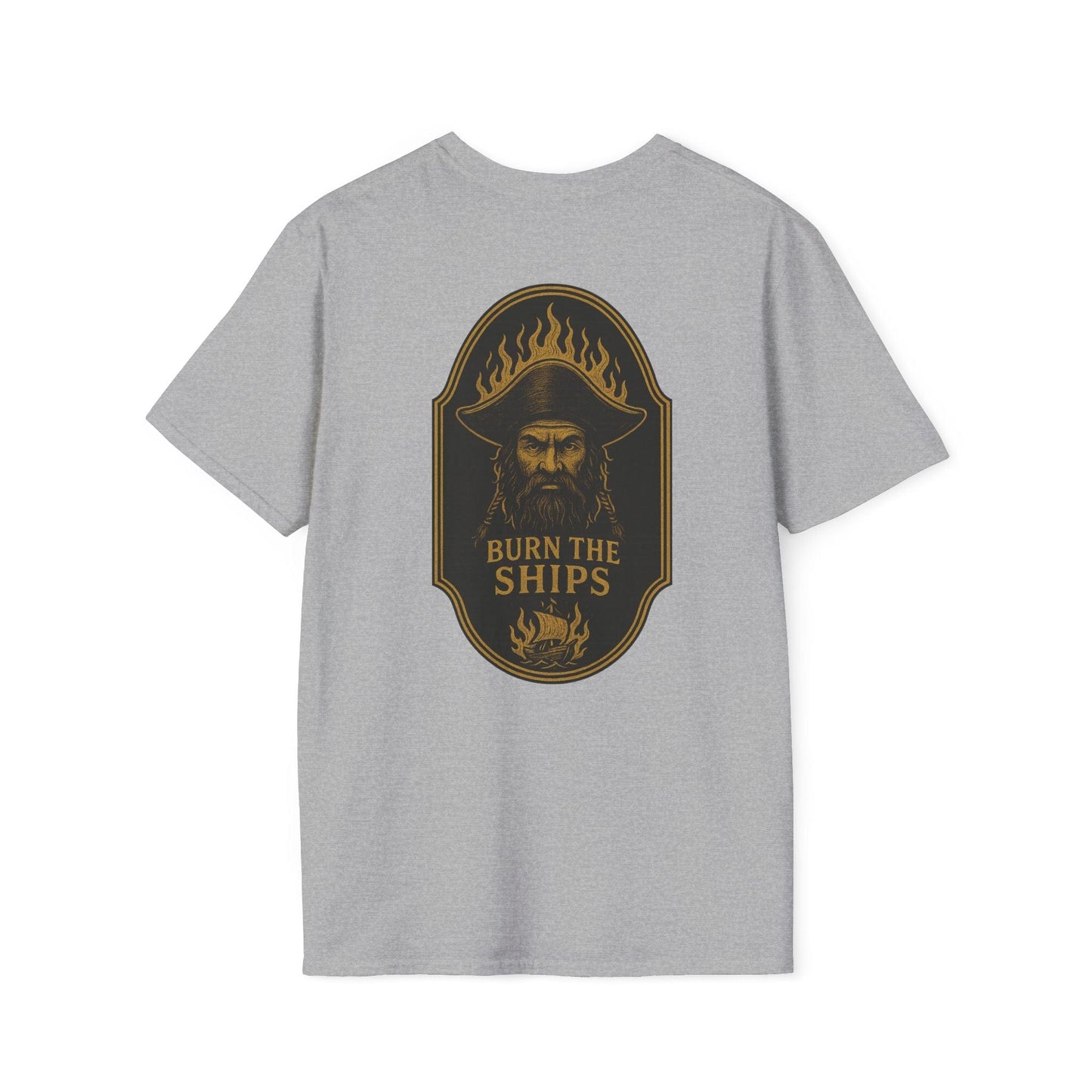 Burn the ships T-shirt