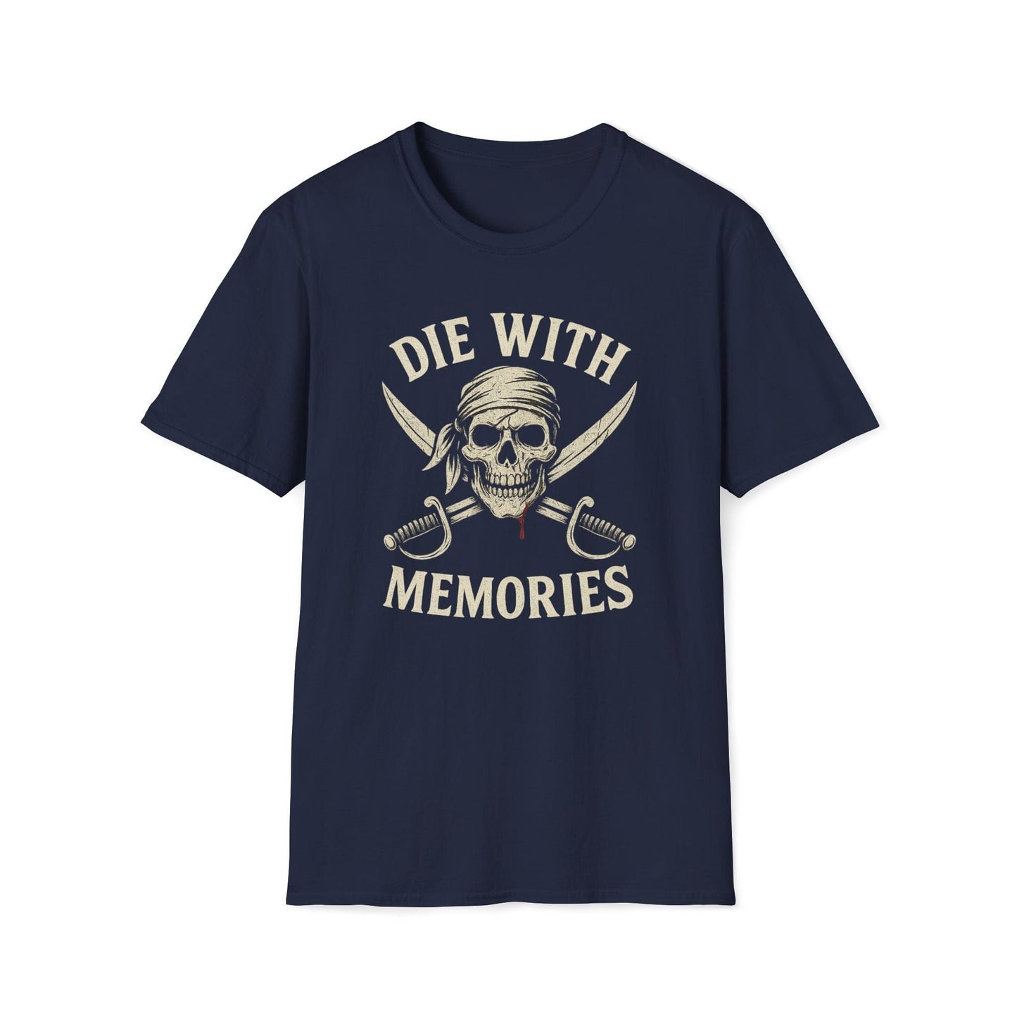 Die With Memories T-Shirt