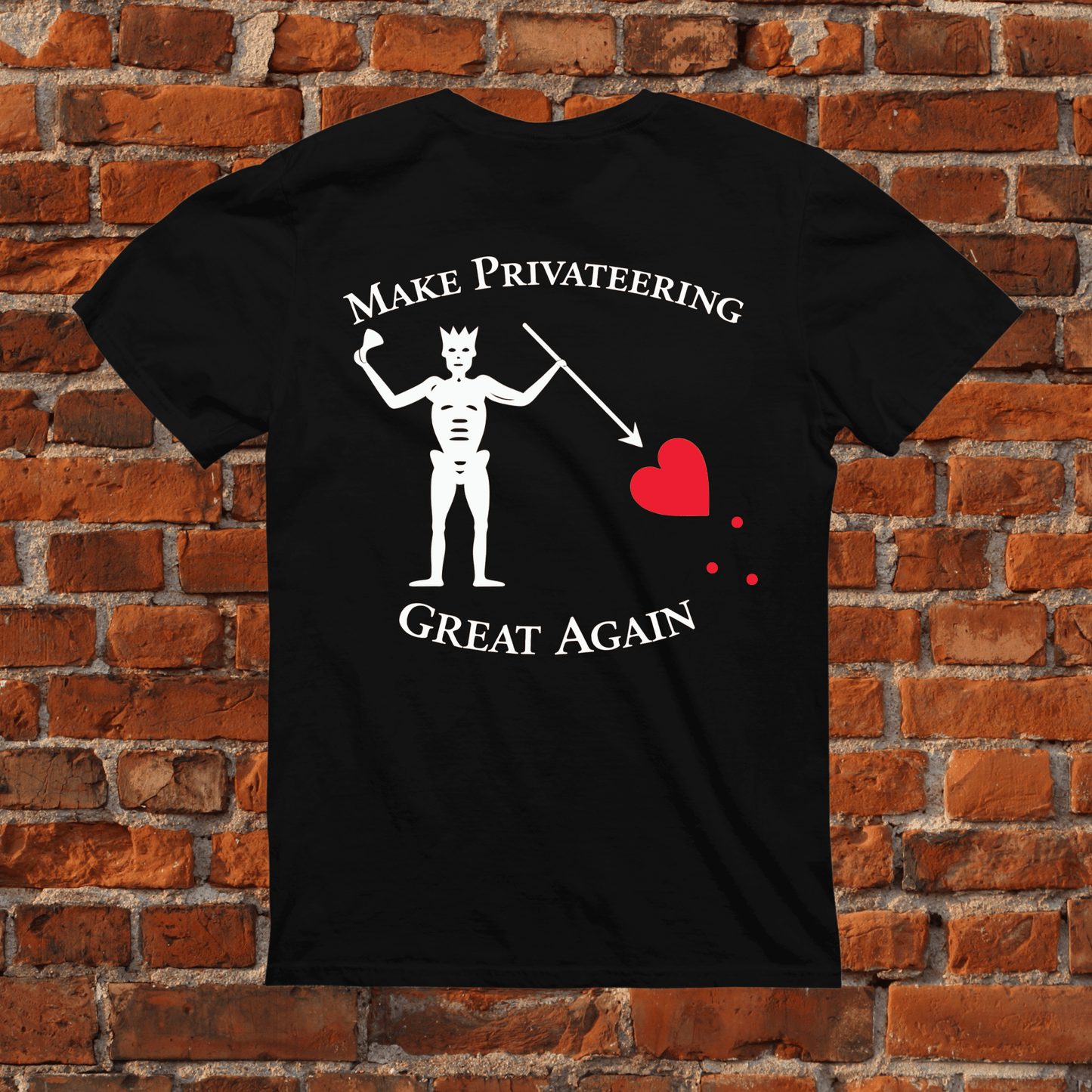 Make Privateering Great Again T-Shirt