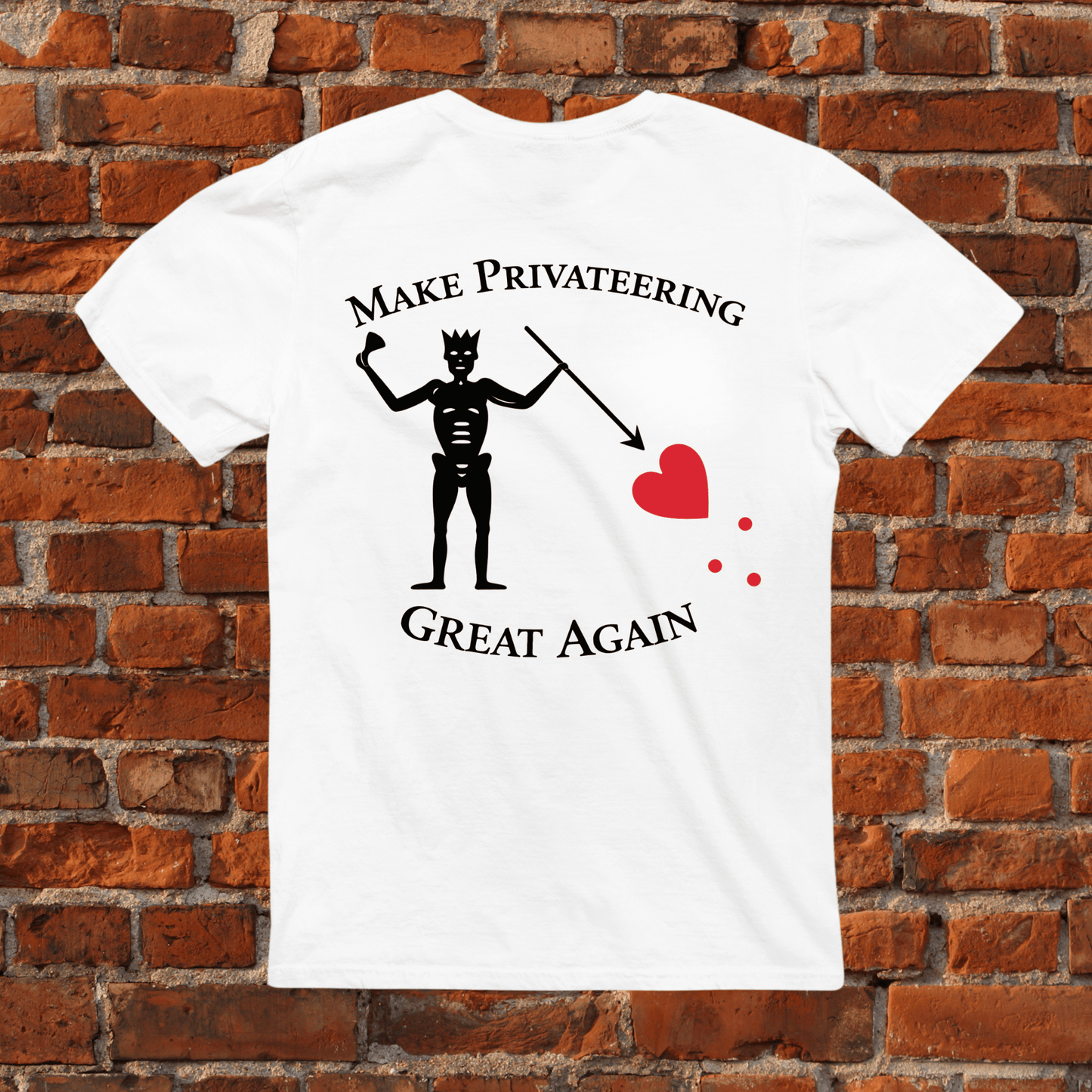 Make Privateering Great Again T-Shirt