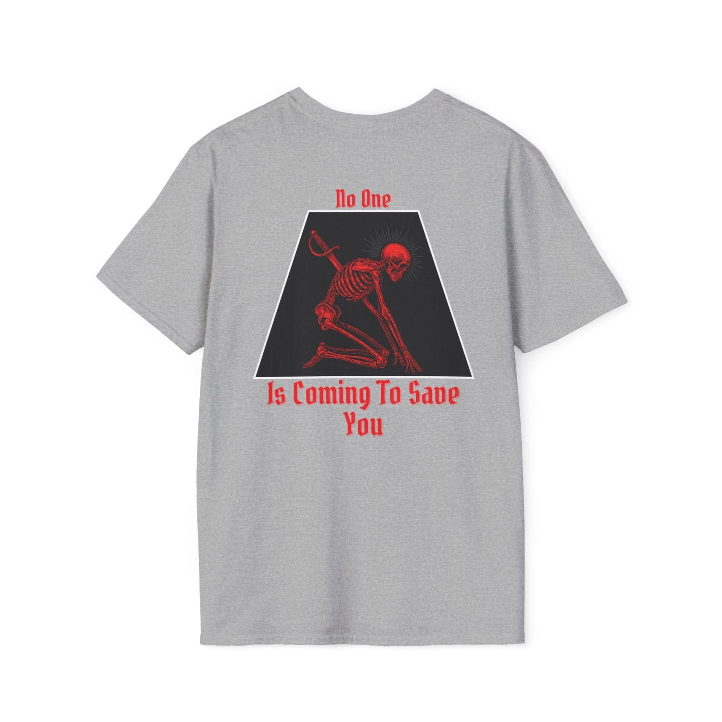 No One Is Coming T-shirt