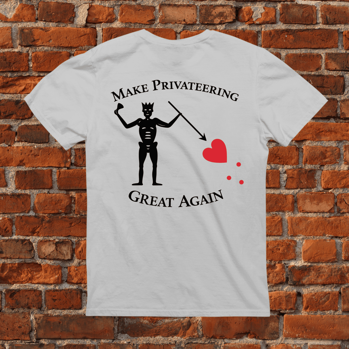 Make Privateering Great Again T-Shirt