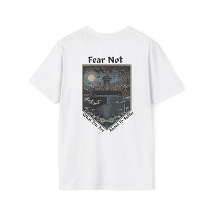 Fear not Suffering T-shirt
