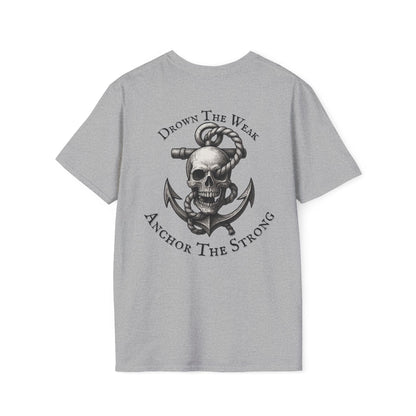 Drown The Weak T-shirt